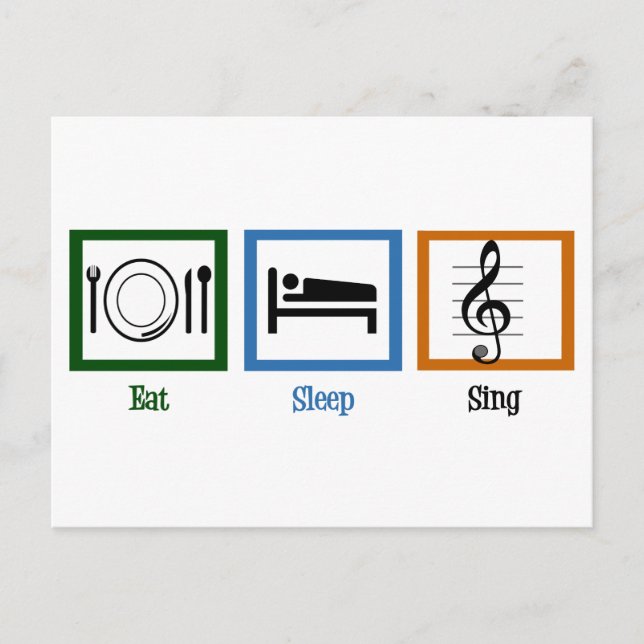 Eat Sleep Sing Postcard (Front)