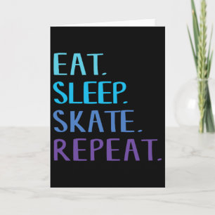 Eat Sleep Skate Repeat - Ice Or Roller Skating Tee Card