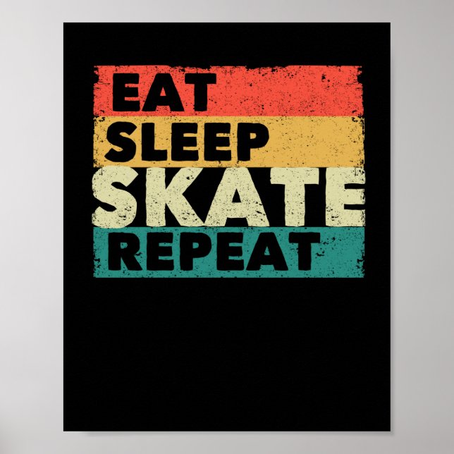 Eat Sleep Skate Repeat Roller Ice Skating Figure Poster (Front)