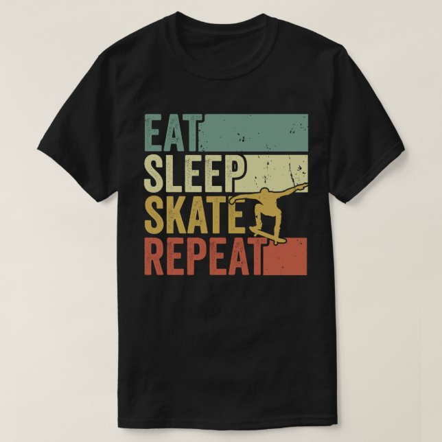 Eat Sleep Skate Repeat Skateboard T-Shirt (Design Front)
