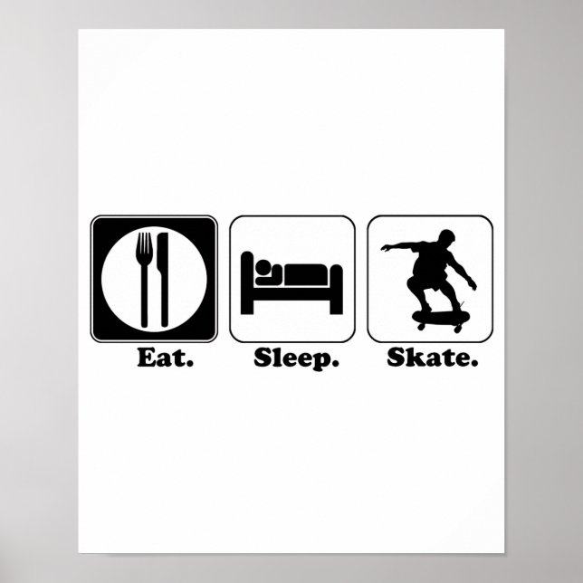 eat sleep skateboard poster (Front)