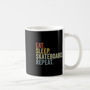 Eat Sleep Skateboard Repeat Funny Skateboarding Coffee Mug