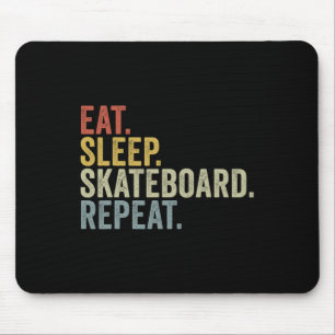 Eat Sleep Skateboard Repeat Funny Skateboarding Mouse Pad
