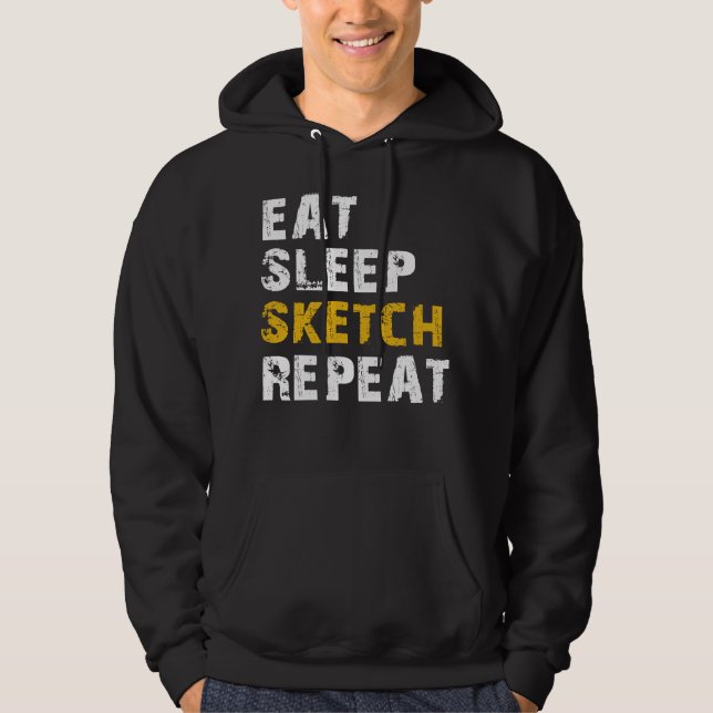 eat sleep sketch repeat hoodie (Front)