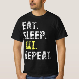Eat Sleep Ski Repeat - Fun Skiing Gift T-Shirt