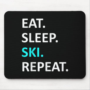 Eat Sleep Ski Repeat Funny Ski Lover Humor  Mouse Pad