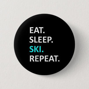 Eat Sleep Ski Repeat Funny Ski Lover Humour 6 Cm Round Badge