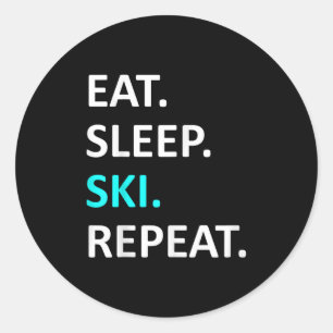 Eat Sleep Ski Repeat Funny Ski Lover Humour Classic Round Sticker