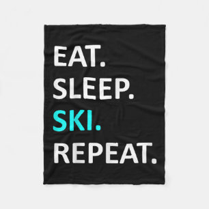 Eat Sleep Ski Repeat Funny Ski Lover Humour Fleece Blanket
