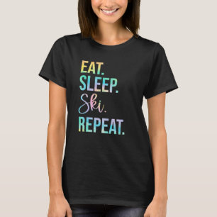 Eat Sleep Ski Repeat Ski Vacation Skier Skiing Li T-Shirt