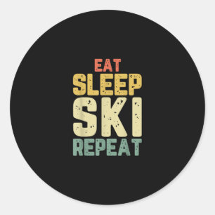 Eat Sleep Ski Repeat Skiing Skier Funny Lover Gift Classic Round Sticker