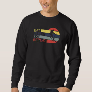 Eat Sleep Ski Repeat Skiing Sweatshirt