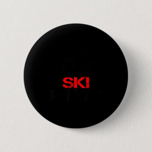Eat sleep ski repeat winter mountains skiing lodge 6 cm round badge