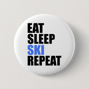Eat Sleep Ski Repeat Winter Mountains Skiing Lodge 6 Cm Round Badge