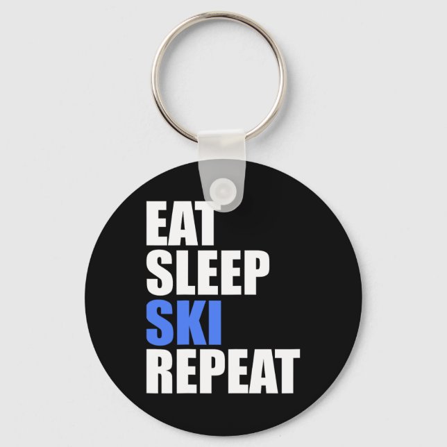 Eat Sleep Ski Repeat Winter Mountains Skiing Lodge Key Ring (Front)