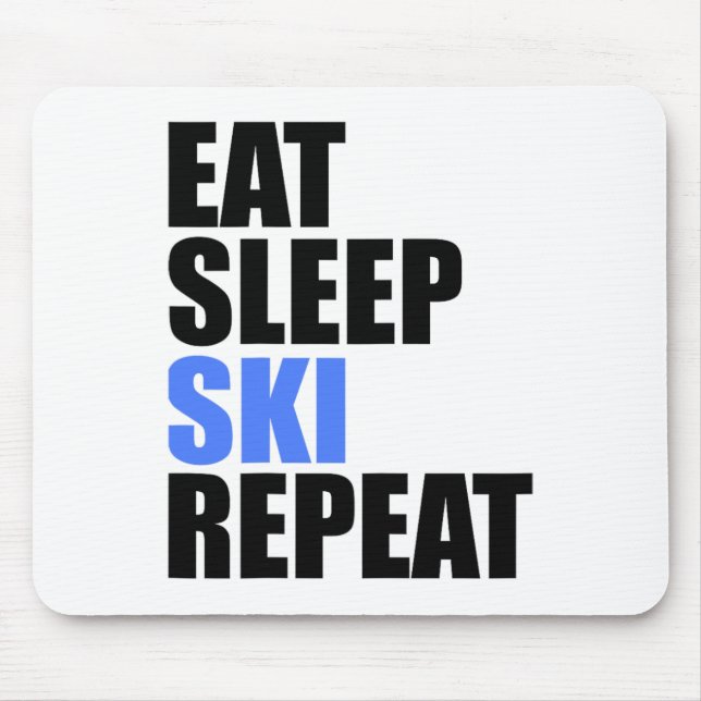 Eat Sleep Ski Repeat Winter Mountains Skiing Lodge Mouse Pad (Front)