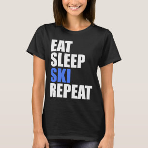 Eat Sleep Ski Repeat Winter Mountains Skiing Lodge T-Shirt