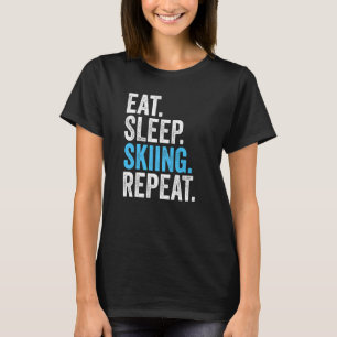 Eat Sleep Skiing Repeat Vintage Funny Skiing Lover T-Shirt