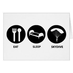 Eat Sleep SkyDive