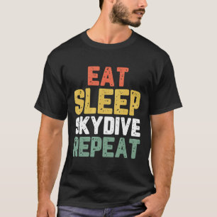 Eat Sleep Skydive Skydiving Skydiver Gift Vintage T-Shirt