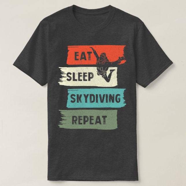 Eat Sleep Skydiving Repeat T-Shirt (Design Front)