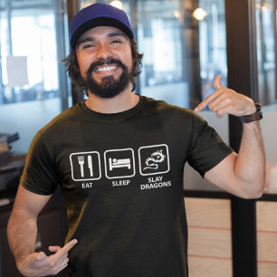 Eat Sleep Slay Dragons T-Shirt