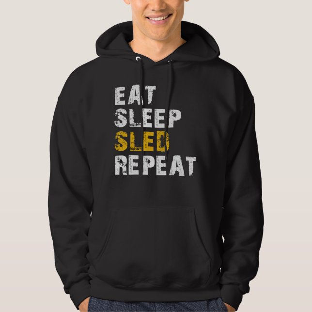 EAT SLEEP SLED REPEAT HOODIE (Front)