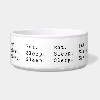 Eat Sleep Sleep