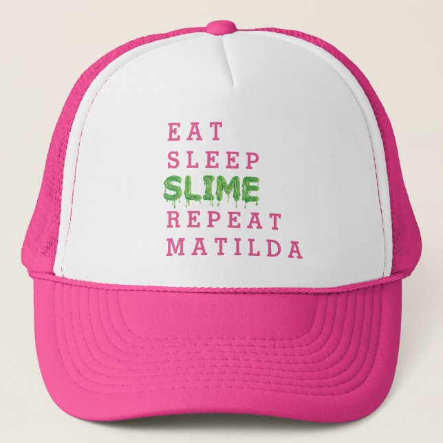 Eat, sleep, slime, repeat gooey trucker hat (Front)