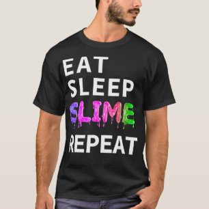 Eat Sleep Slime Repeat T-Shirt