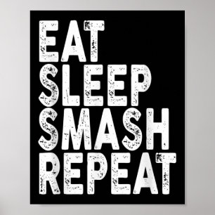 Eat Sleep Smash Repeat _ Badminton Tee Poster
