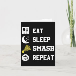 Eat, Sleep, Smash, Repeat! Funny Shuttle  Card