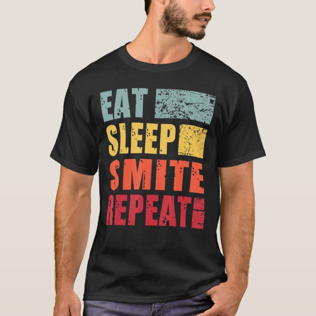 Eat Sleep Smite Repeat T-Shirt (Front)