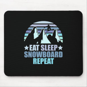 Eat Sleep Snowboard Repeat Mouse Pad