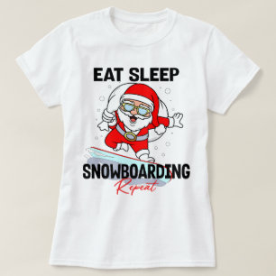 Eat Sleep Snowboarding Repeat Christmas Party Cool T-Shirt