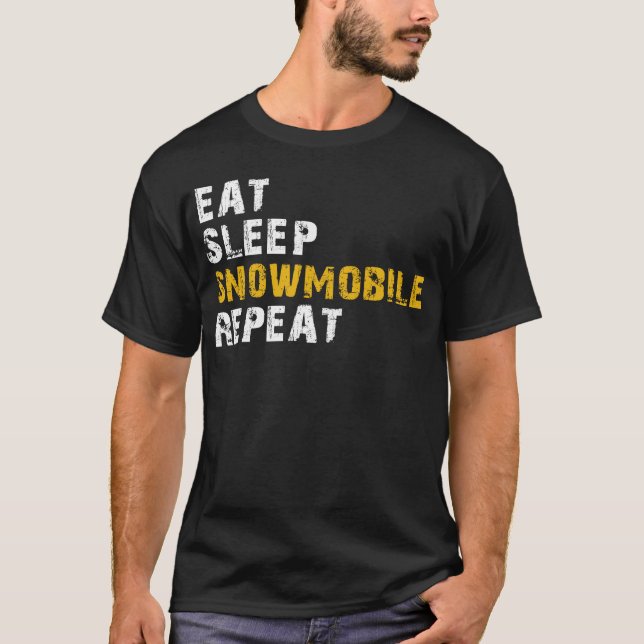 eat sleep snowmobile T-Shirt (Front)