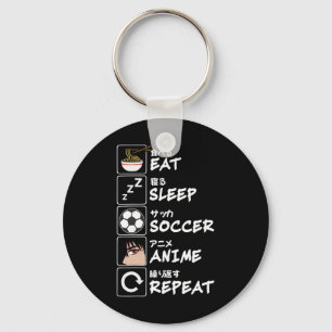 Eat Sleep Soccer Anime Repeat Japanese Funny Otaku Key Ring