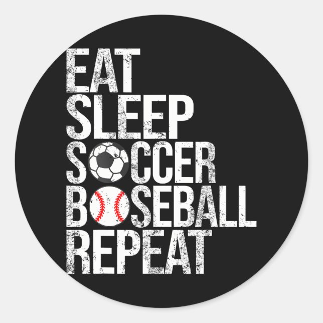 Eat Sleep Soccer Baseball Repeat Funny Ball Classic Round Sticker (Front)