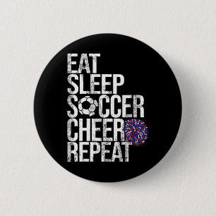 Eat Sleep Soccer Cheer Repeat Funny Sport Cheerlea 6 Cm Round Badge