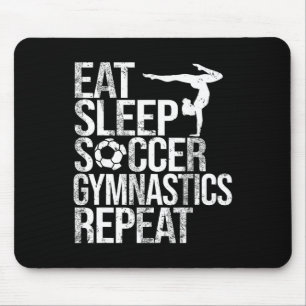 Eat Sleep Soccer Gymnastics Repeat Sport Player Gy Mouse Pad