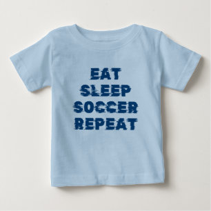 eat sleep soccer repeat baby T-Shirt