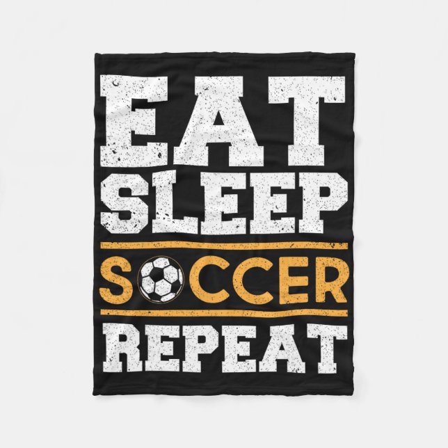 Eat Sleep Soccer Repeat - Cool Soccer Player Gift  Fleece Blanket (Front)