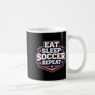 Eat Sleep Soccer Repeat Funny Football Player Coac Coffee Mug
