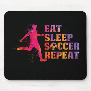 Eat Sleep Soccer Repeat  Gift for Football Players Mouse Pad