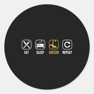 Eat Sleep Soccer Repeat Goal Keeper Futbol Fußll S Classic Round Sticker