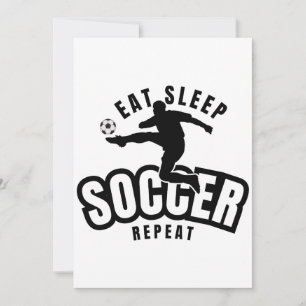 eat sleep soccer repeat invitation