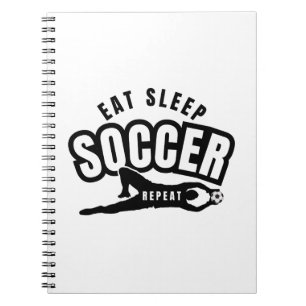 eat sleep soccer repeat notebook