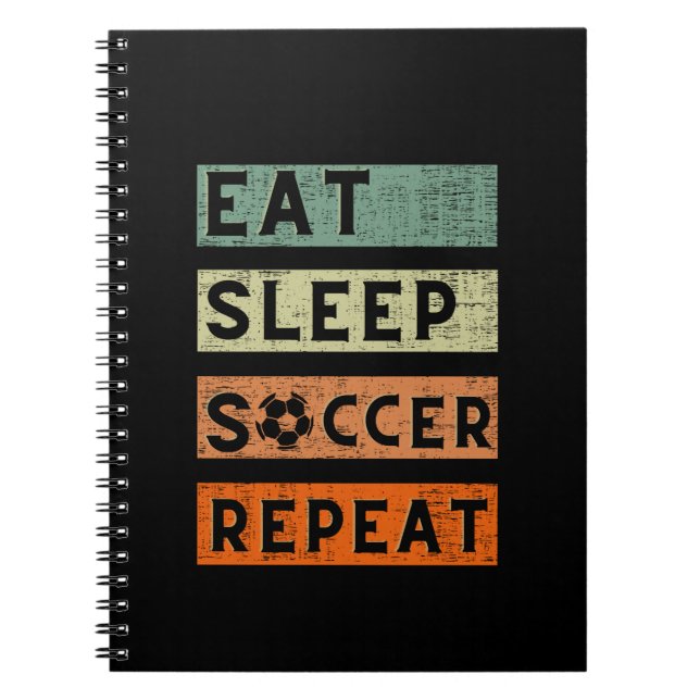Eat Sleep Soccer Repeat   Notebook (Front)
