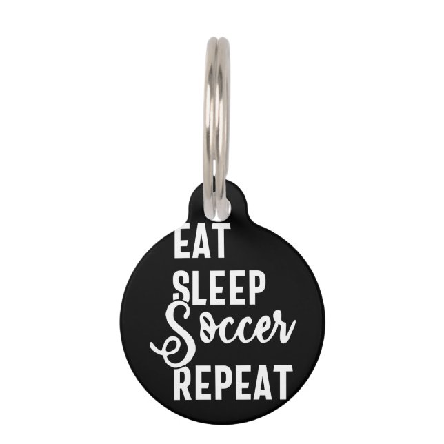 eat sleep soccer repeat pet tag (Front)