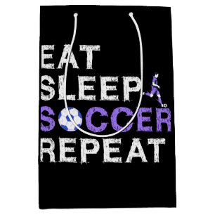 Eat Sleep Soccer Repeat Shirt Cool Sport Player Medium Gift Bag